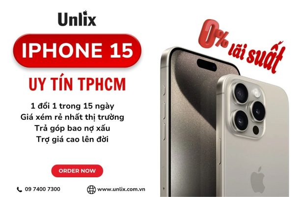 Cửa hàng bán iPhone 15 uy tín TPHCM - Unlix