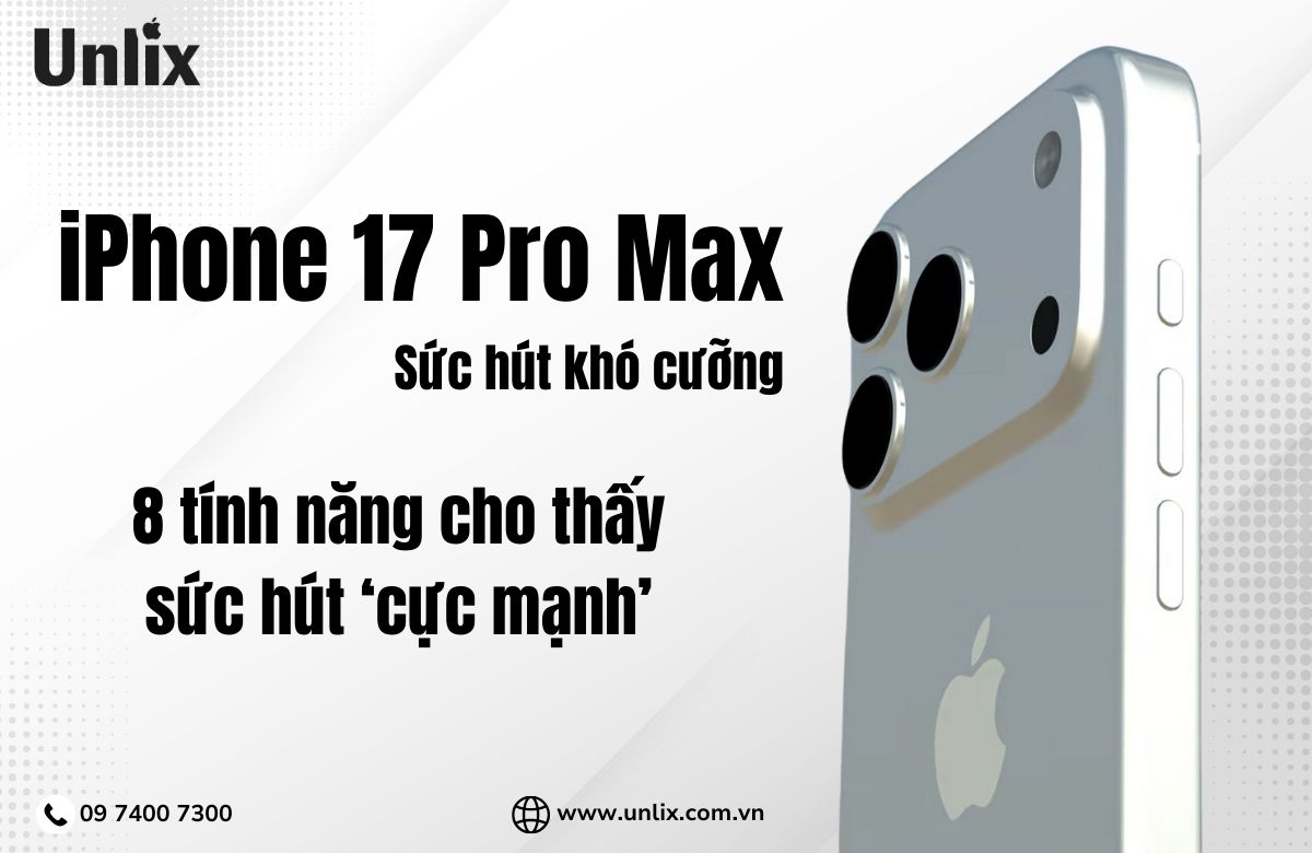 8 tính năng khiến iPhone 17 Pro Max trở thành “ông vua” smartphone