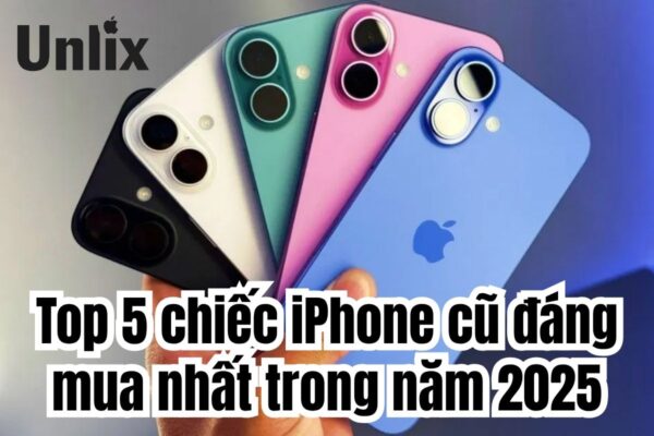 Top 5 chiếc iPhone cũ đáng mua nhất trong năm 2025