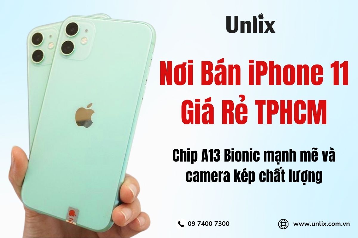 Nơi bán iPhone 11 giá rẻ TPHCM – iPhone "Xém rẻ nhất"