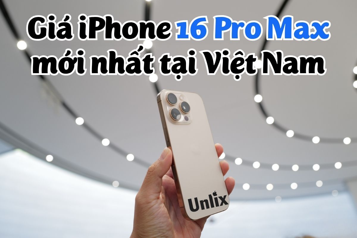 Cập nhật giá iPhone 16 Pro Max mới nhất tại Việt Nam
