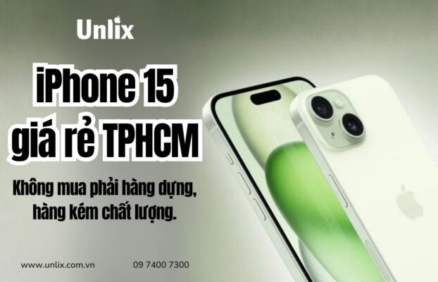 Unlix bán iPhone 15 giá rẻ TPHCM chính hãng, trả góp 0%