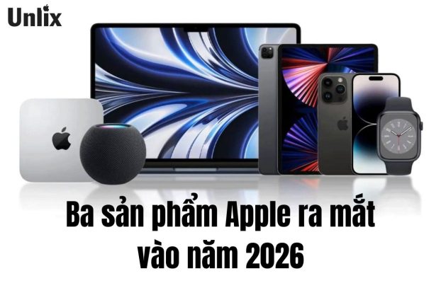 Ba sản phẩm đột phá dự kiến được Apple ra mắt vào năm 2026