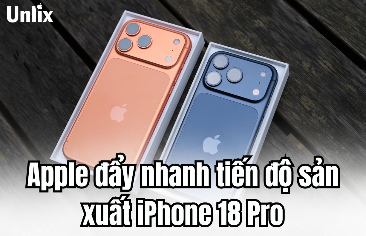 Apple đẩy nhanh tiến độ sản xuất iPhone 18 Pro