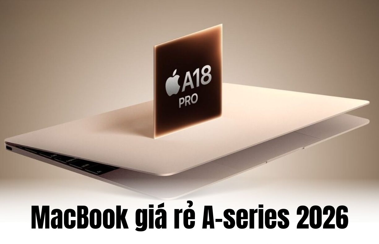 MacBook giá rẻ A-series 2026