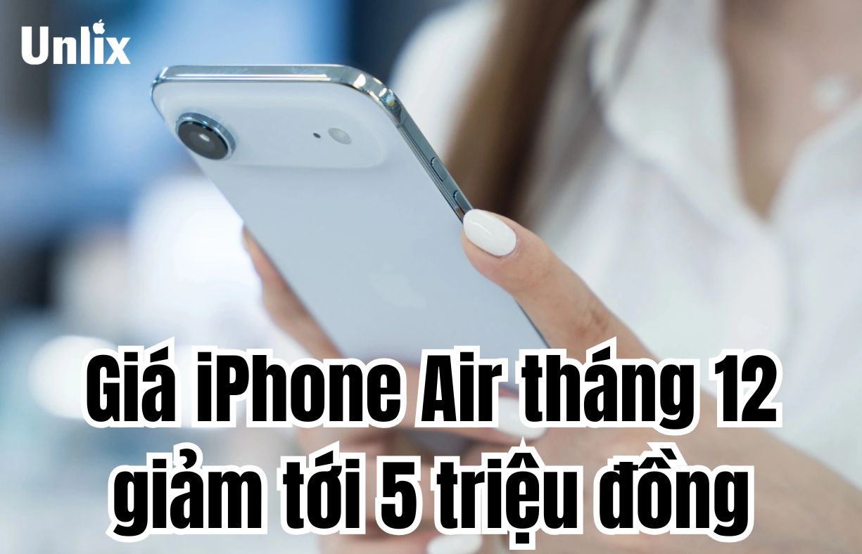 Giá iPhone Air tháng 12 giảm tới 5 triệu đồng