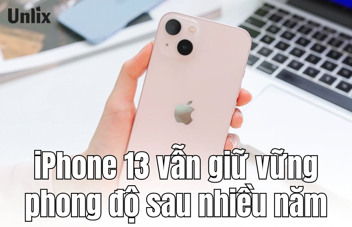 iPhone 13 vẫn giữ vững phong độ và giá trị sử dụng sau nhiều năm ra mắt