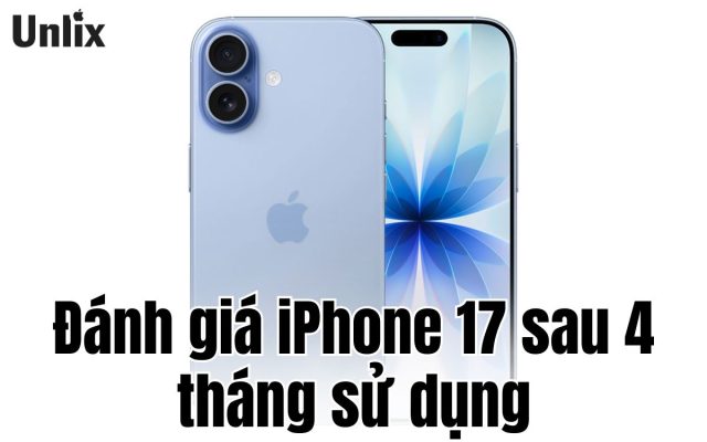 Đánh giá iPhone 17 sau 4 tháng sử dụng