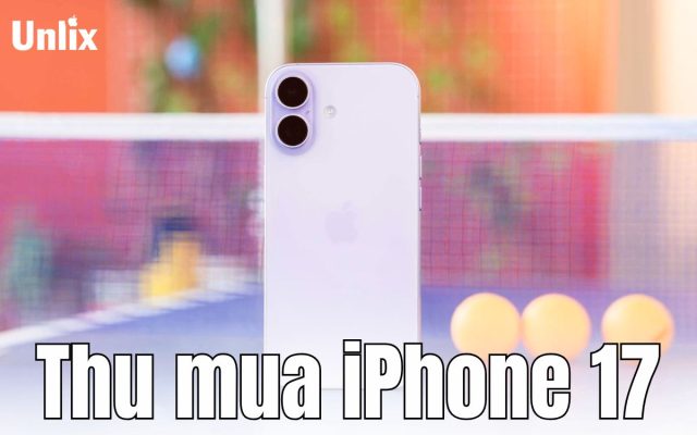 Thu mua iPhone 17 trả tiền liền, giá cao TPHCM