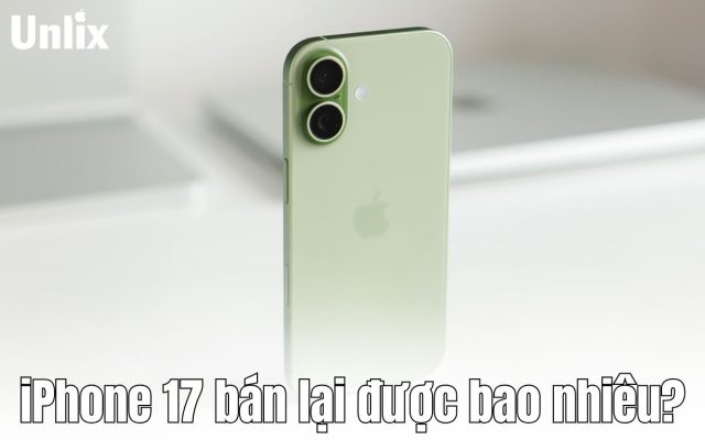 iPhone 17 bán lại được bao nhiêu?