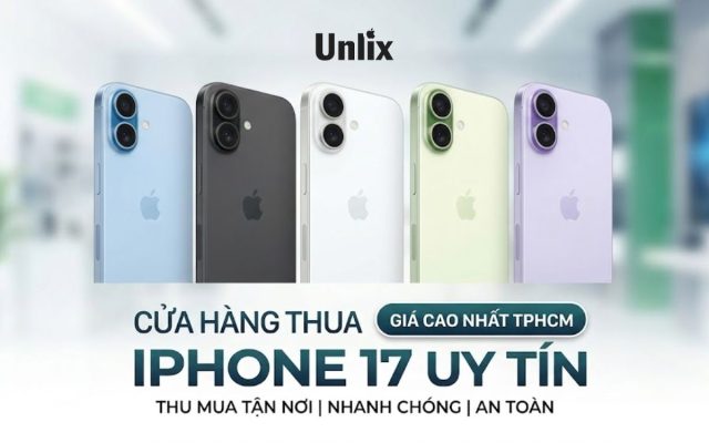 Cửa hàng thu mua iPhone 17 uy tín, giá cao TPHCM