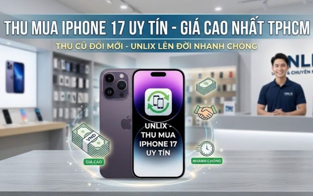 Thu mua iPhone 17 uy tín nhất TPHCM
