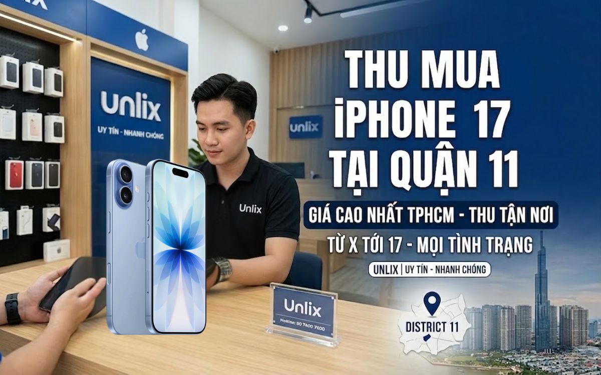 Thu mua iPhone 17 tại Quận 11 giá cao, thu tận nơi