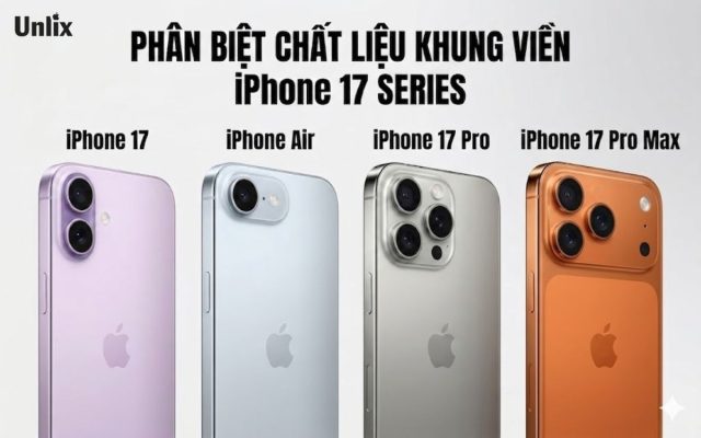 Khung viền iPhone 17/Air/17 Pro/17 Pro Max có gì đặc biệt
