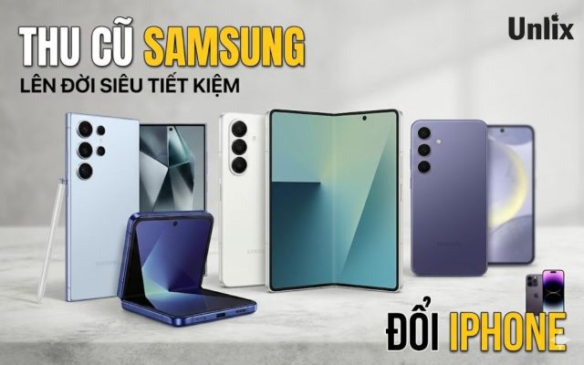 Thu cũ Samsung đổi iPhone chỉ trong 30 phút, trả góp 0%