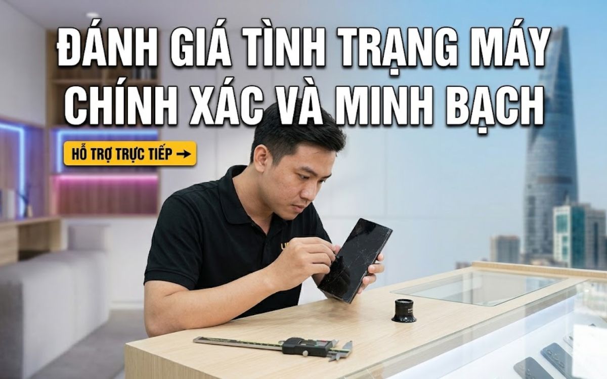 Kiểm tra chính xác tình trạng máy để báo giá chính xác nhất