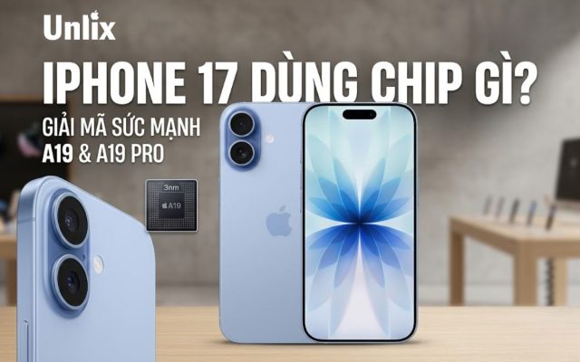 iPhone 17 dùng chip gì?