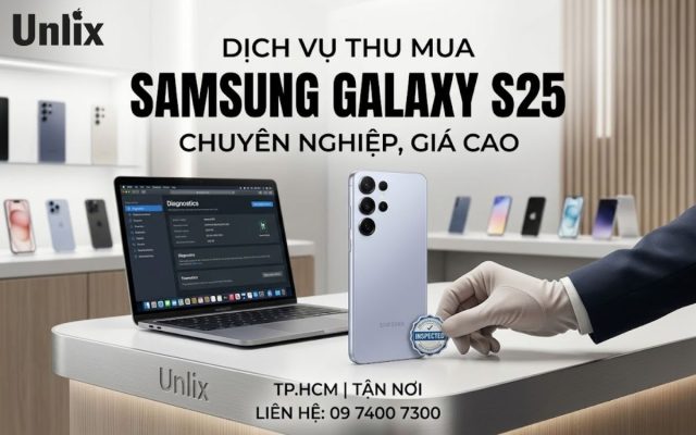 Thu mua Samsung Galaxy S25 giá cao, uy tín, lấy tiền TPHCM