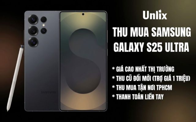 Thu mua Samsung Galaxy S25 Ultra giá cao, uy tín tại TPHCM