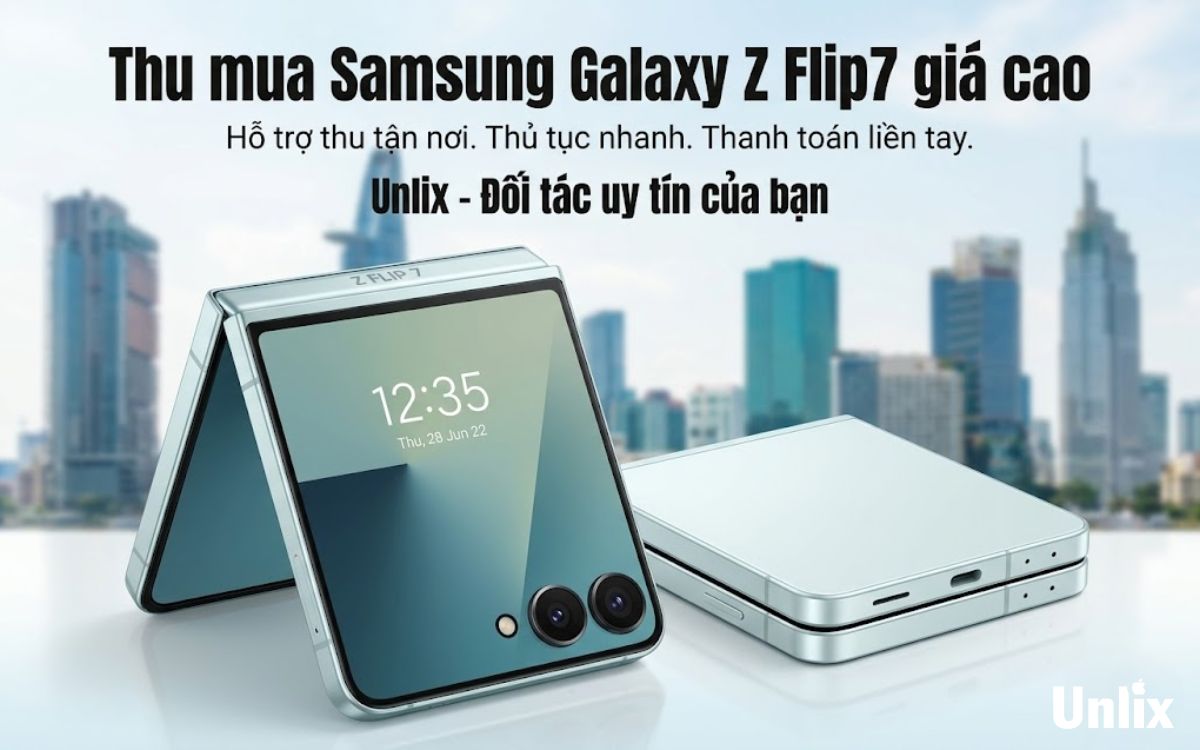 Thu mua Samsung Galaxy Z Flip7 giá cao, uy tín, nhanh chóng