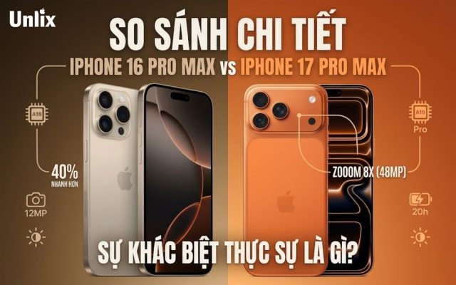 So sánh iPhone 17 Pro Max với iPhone 16 Pro Max
