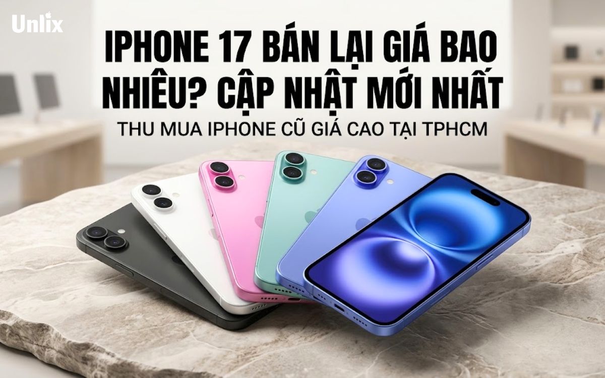 iPhone 17 bán lại giá bao nhiêu?