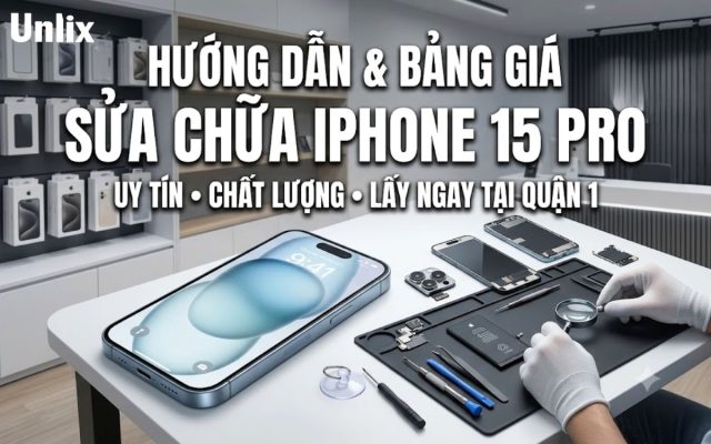 Bảng giá sửa chữa iPhone 15 Pro: Thay màn, thay pin,...