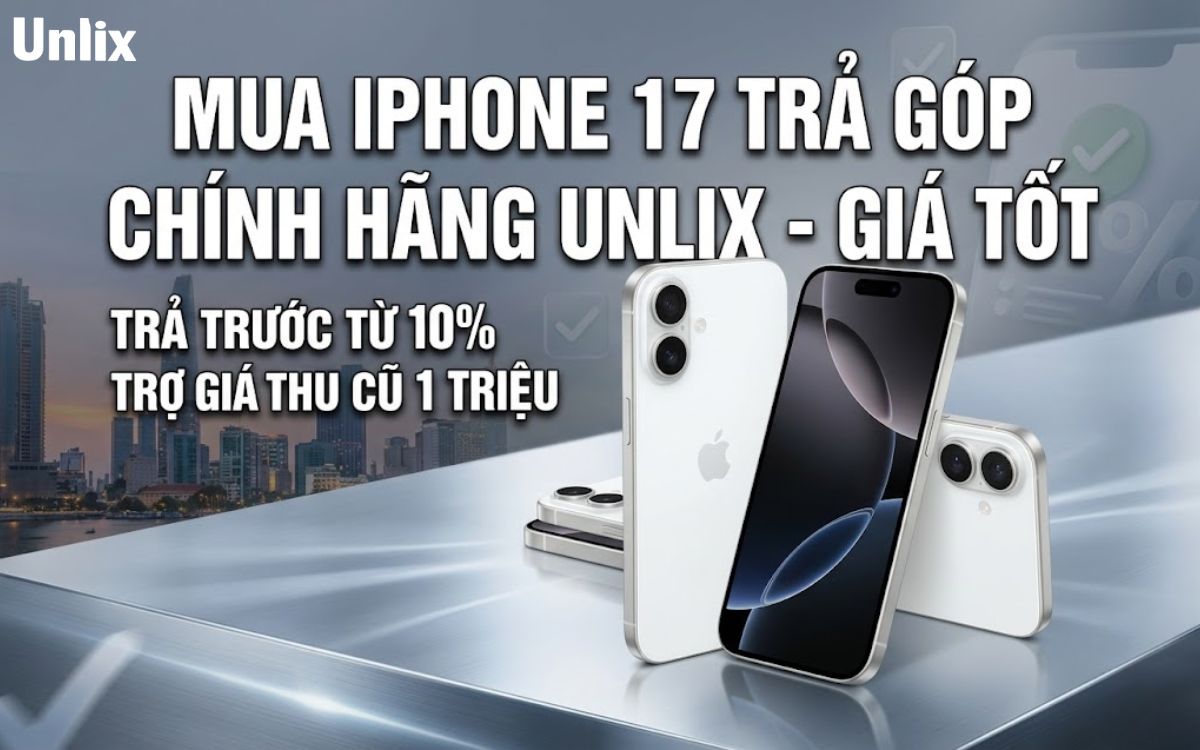 Mua iPhone 17 trả góp lãi suất thấp, nhanh chóng