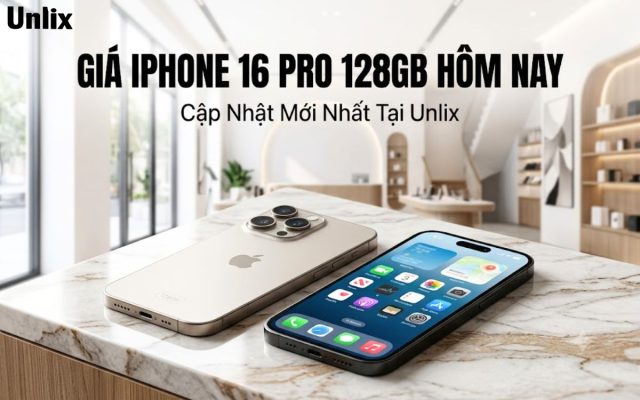 Giá iPhone 16 Pro 128GB hôm nay bao nhiêu?