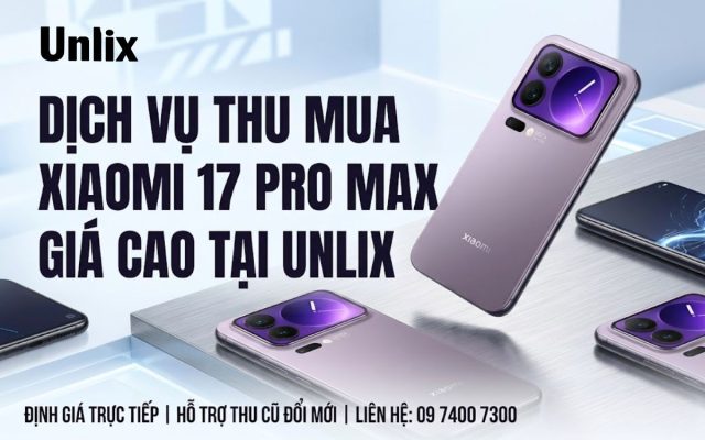Thu mua Xiaomi 17 Pro Max giá cao tại TPHCM