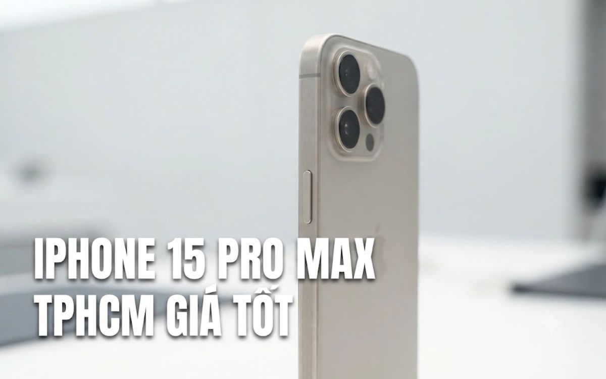 iPhone 15 Pro Max giá tốt