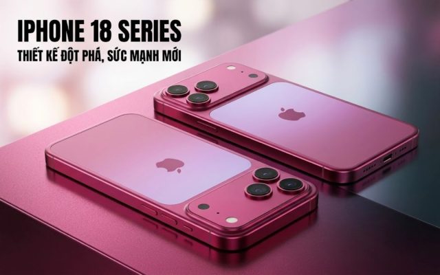 Dự đoán mức giá thực tế của bộ đôi iPhone 18 Pro