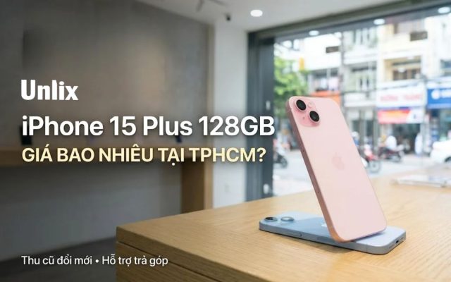 iPhone 15 Plus 128GB giá bao nhiêu ở TPHCM?