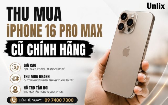 Thu Mua iPhone 16 Pro Max Cũ Chính Hãng Giá Cao Tại TPHCM