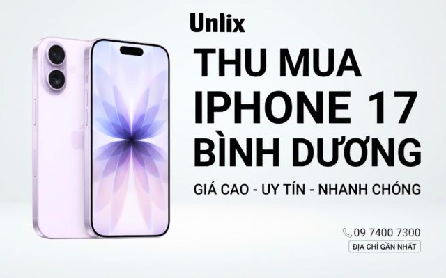 Thu mua iPhone 17 Bình Dương giá cao, định giá chính xác