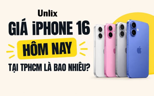 Giá iPhone 16 hôm nay tại TPHCM bao nhiêu?