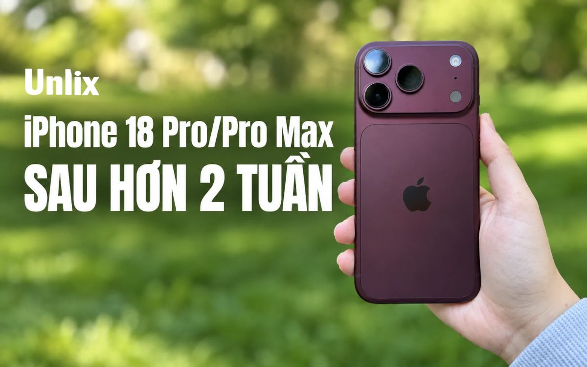 iPhone 18 Pro và Pro Max sau hơn 2 tuần mở bán